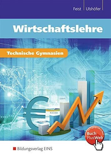 Ulshöfer, Wolfgang Wirtschaftslehre für technische Gymnasien: Schulbuch