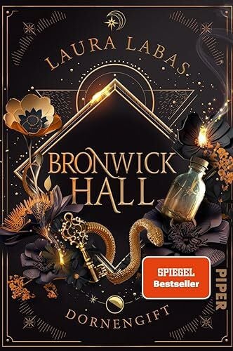 Labas, Laura Bronwick Hall – Dornengift (Bronwick Hall 1): Roman | New-Adult-Fantasy in einem düsteren Dark-Academia-Setting