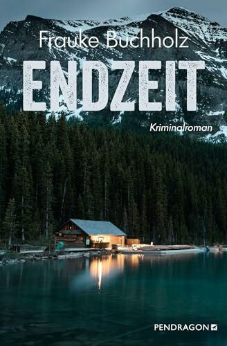 Buchholz, Frauke Endzeit: Der vierte Fall für Ted Garner. Kriminalroman (Ted Garner Reihe)