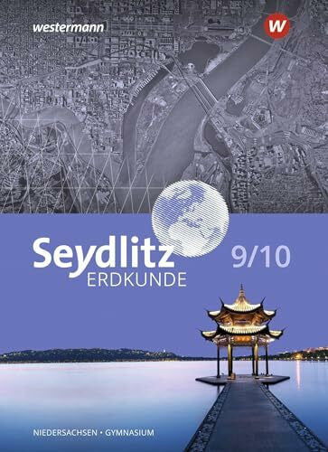 Serafin, Nicole Seydlitz Erdkunde - Ausgabe 2022 für Gymnasien in Niedersachsen: Schulbuch 9 / 10