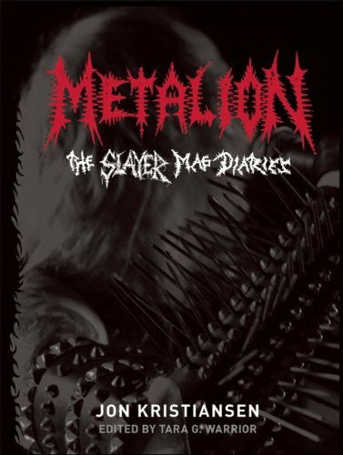 Warrior, Tara G. Metalion: The Slayer Mag Diaries