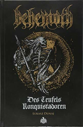 Schiffmann, Andreas Des Teufels Konquistadoren: Eine Biografie von Behemoth: Eine Biografie von Behemoth. Dunaj, Lukasz