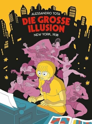 Alfano, Myriam Die Große Illusion 1: New York, 1938
