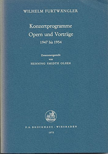 FURTWÄNGLER WILHELM Konzertprogramme, Opern und Vorträge 1947 bis 1954