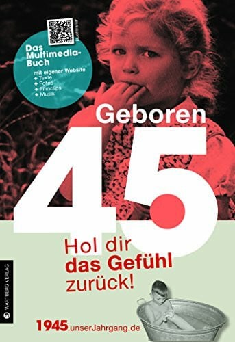 Eichel, Jürgen Geboren 1945 - Hol dir das Gefühl zurück!: Hol dir das Gefühl zurück! (Geboren 19xx - Hol dir das Gefühl zurück!)