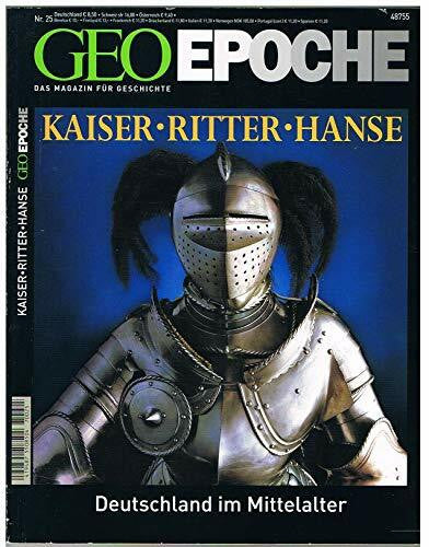 Michael Schaper GEO Epoche 25/07: Kaiser, Ritter, Hanse - Deutschland im Mittelalter