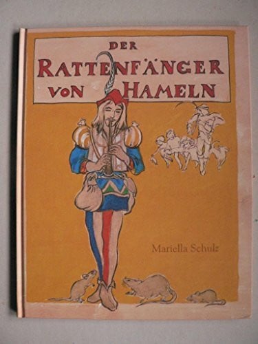 Schulz, Mariella Der Rattenfänger von Hameln