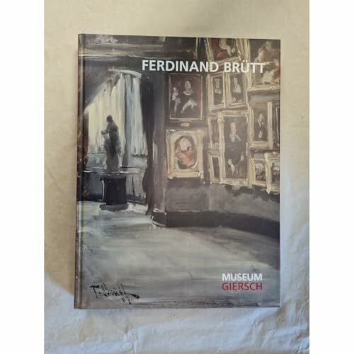 Grosskinsky, Manfred Ferdinand Brütt (1849–1936): Erzählung und Impression
