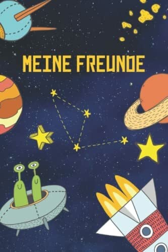 Sperber, Amelie Meine Freunde: Freundebuch Weltraum Freundschaftsbuch Jungen Meine Freunde Jungs Freundebuch Weltraum