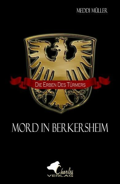 Müller, Meddi Die Erben des Türmers: Mord in Berkersheim