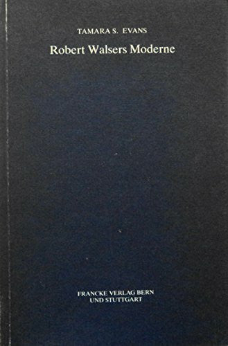 Robert Walsers Moderne