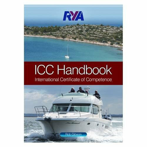 Gibson, Rob RYA ICC Handbook: International Certificate of Competence