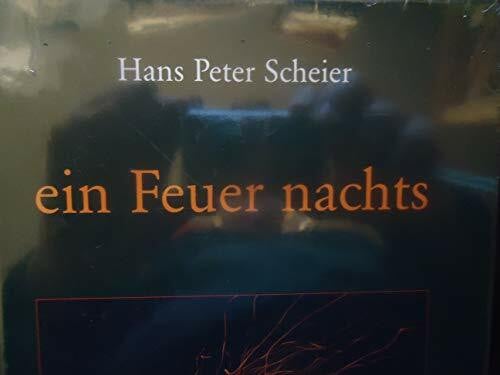 Scheier, Hans P ein Feuer nachts