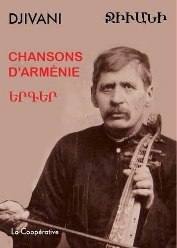 Tchobanian, Archag CHANSONS D'ARMÉNIE