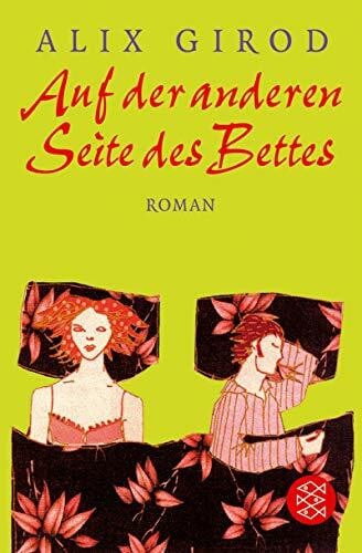 Girod, Alix Auf der anderen Seite des Bettes: Roman (Fischer Taschenbücher)