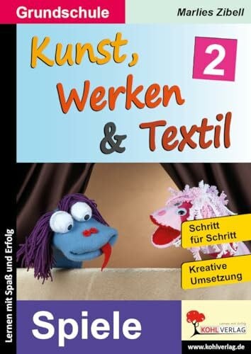 Marlies Zibell Kunst Werken Textil Band 2 Spiele Grundschule Klasse 1 2 3 4 Farbdruck | Labyrinth Softwürfel Bälle Sudoku Pentomino 3D Puzzle Figurentheater Flieger ... für Schritt Anleitung: ... am Thema Spiele