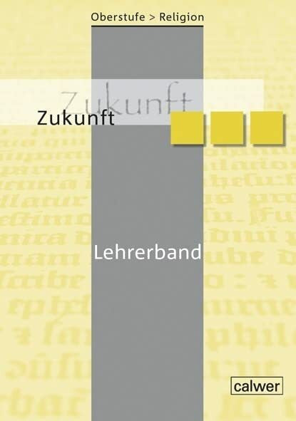 Rupp, Hartmut Oberstufe Religion - Zukunft: Lehrerband