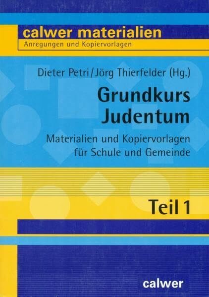 Röhm, Eberhard Grundkurs Judentum - Teil 1: Einführung, Erläuterungen, methodisch-didaktische Hinweise