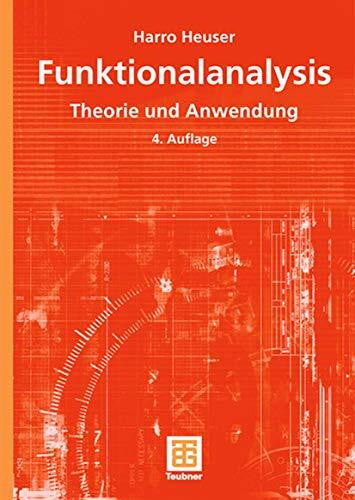 Heuser, Harro Funktionalanalysis: Theorie und Anwendung (Mathematische Leitfäden) (German Edition)