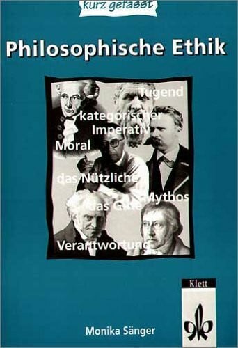 Sänger, Monika Philosophische Ethik: Sekundarstufe II