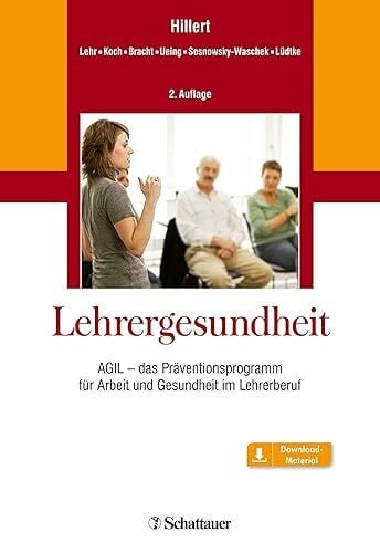 Lüdtke, Kristina Lehrergesundheit: AGIL - das Präventionsprogramm für Arbeit und Gesundheit im Lehrerberuf