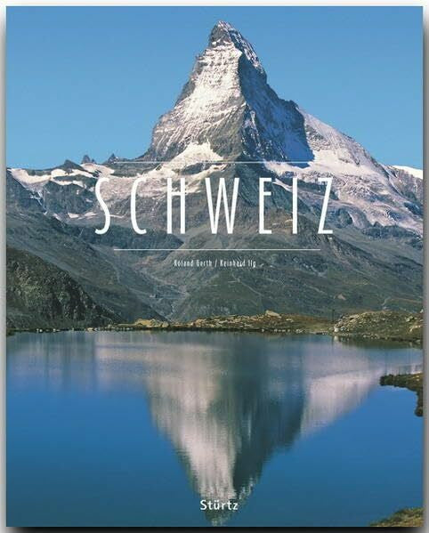 Gerth, Roland Schweiz: Ein Premium***XL-Bildband in stabilem Schmuckschuber mit 224 Seiten und über 345 Abbildungen - STÜRTZ Verlag
