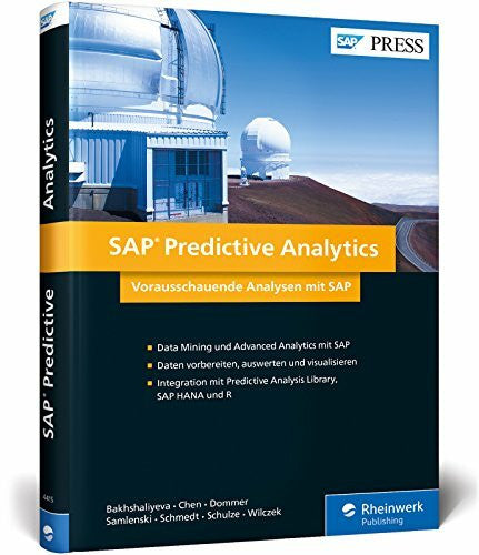 Wilczek, Robert SAP Predictive Analytics: Vorausschauende Analysen inkl. SAP HANA, PAL, R und Lumira (SAP PRESS)