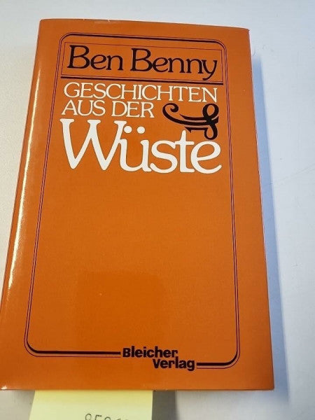 BENNY; BEN. Geschichten aus der Wüste