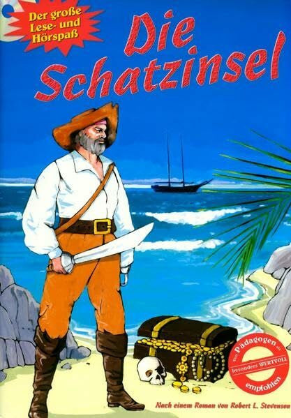 Schwarz, Horst Die Schatzinsel: Nach einem Roman von Robert L. Stevenson