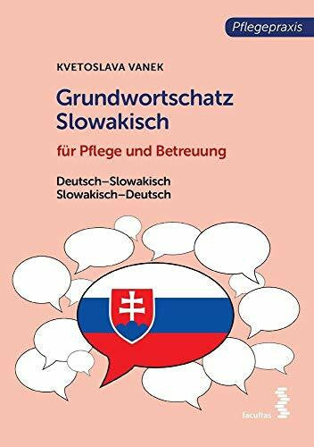 Vanek, Kvetoslava Grundwortschatz Slowakisch für Pflege- und Gesundheitsberufe: Slowakisch-Deutsch / Deutsch-Slowakisch