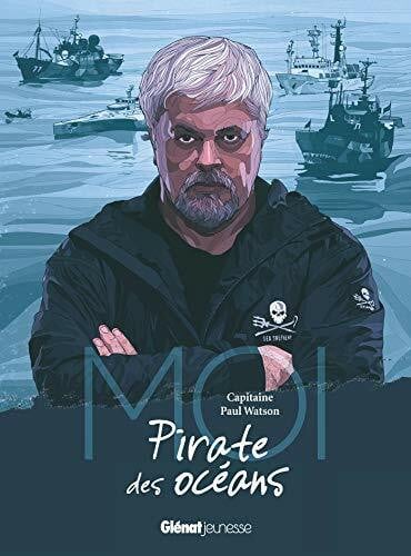 Benyounes, Hédi Moi, Capitaine Paul Watson, pirate des océans