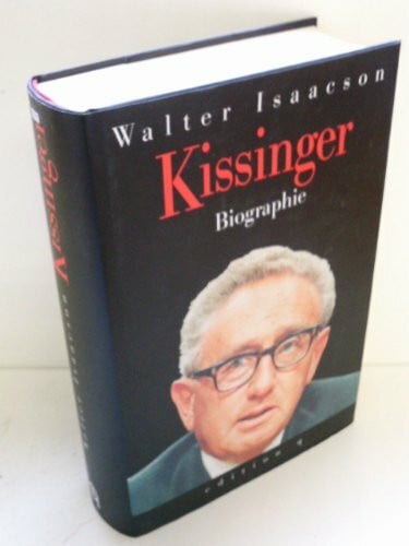 Kissinger. Eine Biographie