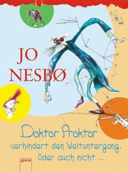 Schmidt-Henkel, Hinrich Doktor Proktor verhindert den Weltuntergang. Oder auch nicht ... (Kinderbuch)