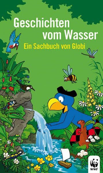 Müller, Daniel Geschichten vom Wasser: Ein Sachbuch von Globi - Globi Wissen Band 4