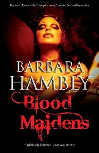Hambly, Barbara Blood Maidens (James Asher Vampire)