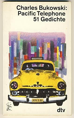 Bukowski, Charles Pacific Telephone: 51 Gedichte (dtv Literatur)
