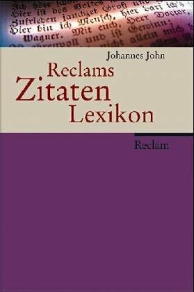 John, Johannes Reclams Zitaten-Lexikon