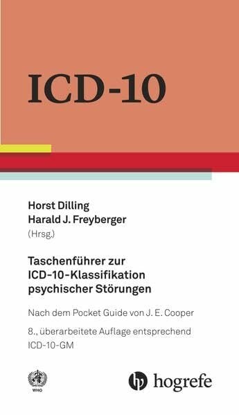 Dilling, Horst Taschenführer zur ICD-10-Klassifikation psychischer Störungen: nach dem Pocket Guide von J.E. Cooper