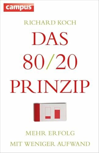 Schöbitz, Birgit Das 80/20-Prinzip: Mehr Erfolg mit weniger Aufwand