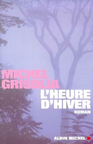 Grisolia, Michel L'Heure D'Hiver