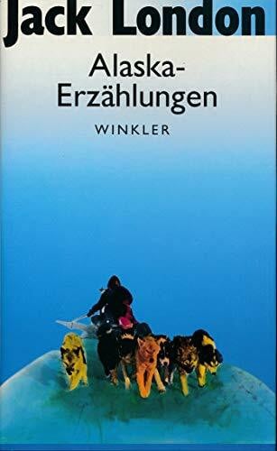 Savigny, Rainer von Alaska-Erzählungen (Artemis & Winkler - Blaue Reihe)