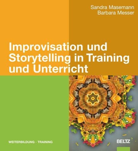 Masemann, Sandra Improvisation und Storytelling in Training und Unterricht (Beltz Weiterbildung)