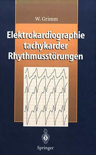 Maisch, B. Elektrokardiographie tachykarder Rhythmusstörungen