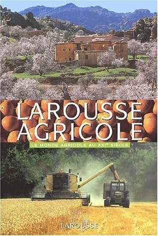 L'ouvrage de reference sur le monde agricole moderne