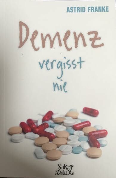 Franke, Astrid Demenz vergisst nie: Soko Deluxe