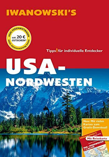 Kränzle, Peter USA-Nordwesten - Reiseführer von Iwanowski: Individualreiseführer mit Extra-Reisekarte und Karten-Download (Reisehandbuch)