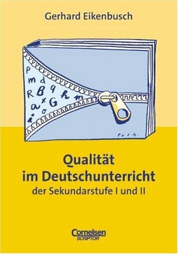 Eikenbusch, Gerhard Praxisbuch - Qualität im Deutschunterricht der Sekundarstufe I und II