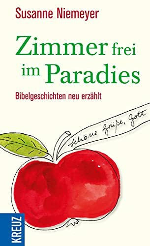 Niemeyer, Susanne Zimmer frei im Paradies: Bibelgeschichten neu erzählt