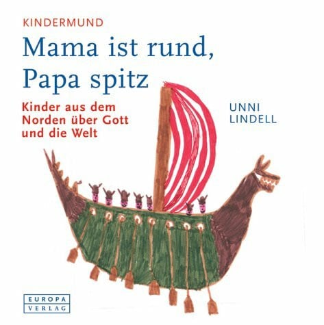 Haefs, Gabriele Mama ist rund, Papa spitz: Kindermund. Kinder aus dem Norden über Gott und die Welt. Gemalt von Kindern aus München