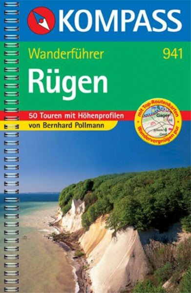 Pollmann, Bernhard Rügen: Wanderführer mit Tourenkarten, Höhenprofilen und Wandertipps (KOMPASS Wanderführer, Band 941)